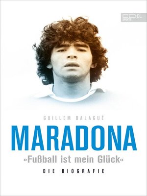 cover image of Maradona "Fußball ist mein Glück"